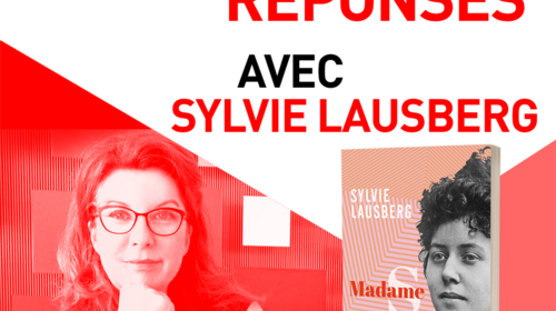 Questions / Réponses avec Sylvie Lausberg, auteure de Madame S