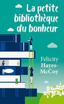 La petite bibliothèque du bonheur 