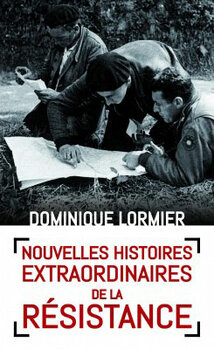 Nouvelles histoires extraordinaires de la résistance