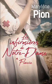 Les infirmières de Notre-Dame * Flavie