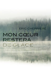 Mon cœur restera de glace