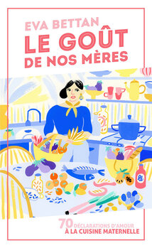 Le Goût de nos mères